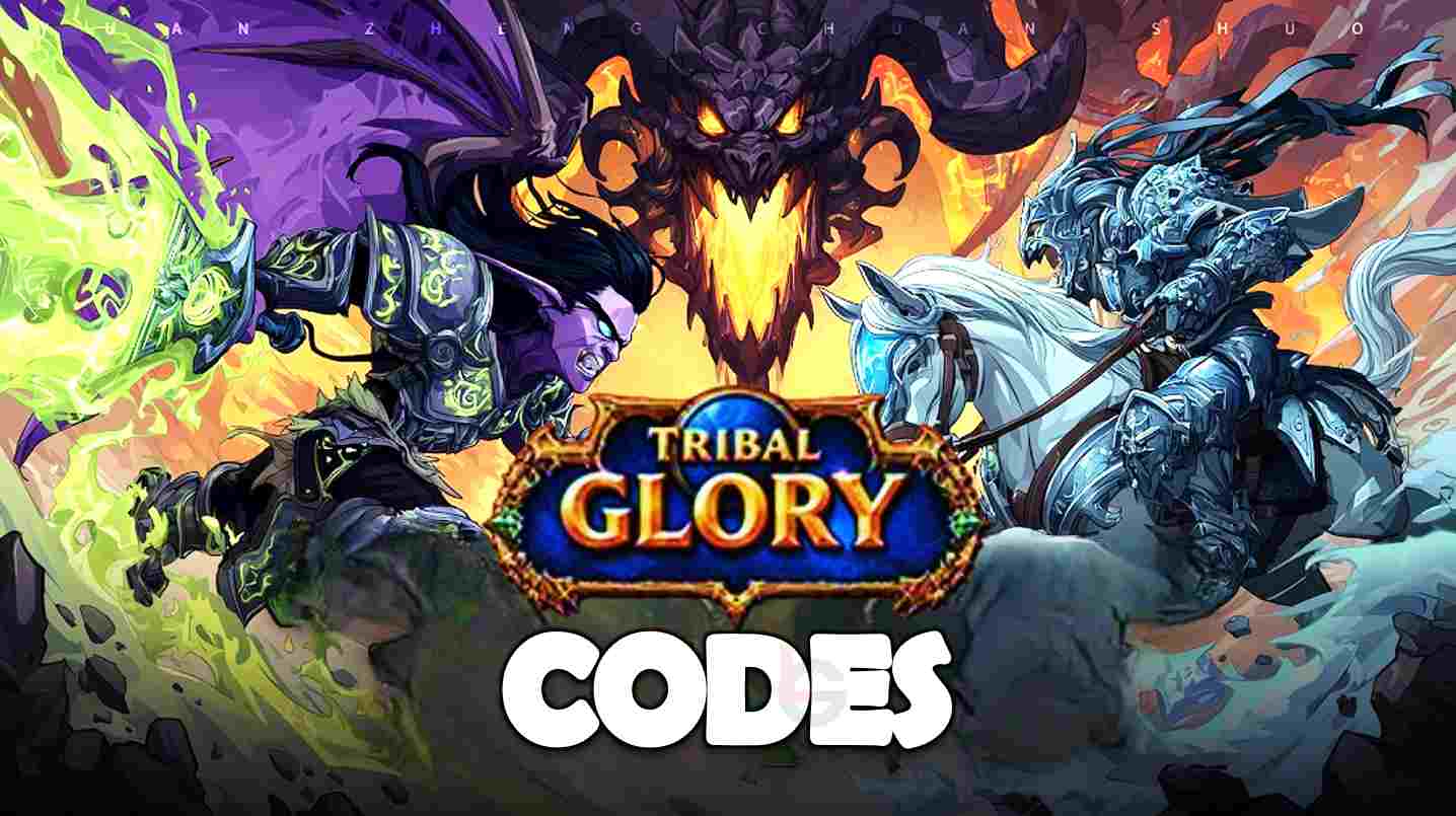 Tribal Glory Codes